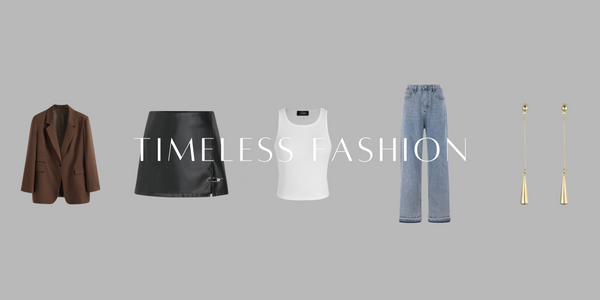 Timeless Fashion: 5 Closet Staples Everyone Should Have